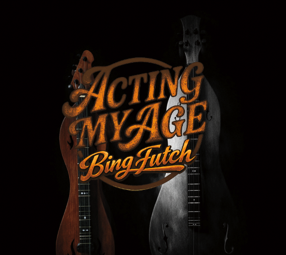Bing Futch - Acting My Age