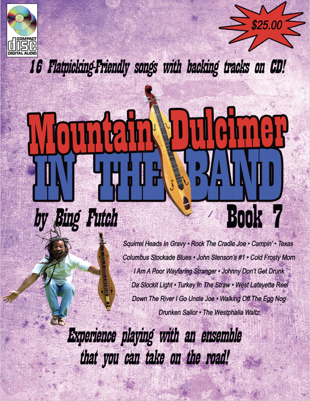 Bing Futch - "Mountain Dulcimer In The Band (Book 7)"