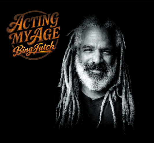 Bing Futch - Acting My Age (BONUS PACK)