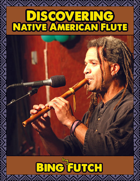 Bing Futch - "Discovering Native American Flute"