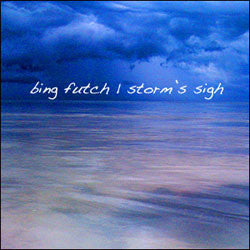 Bing Futch - "Storm's Sigh"
